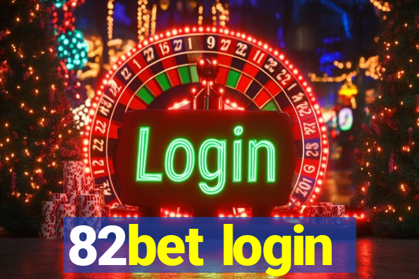82bet login